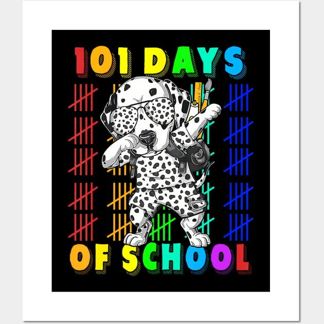 101 Days Of School Dalmatian Dog 100 Days Smarter Teacher Wall Art by deptrai0023